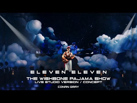Conan Gray Eleven Eleven Live Studio Version Wishbone Live Sessions Wishbone 