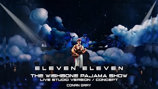 Conan Gray - Eleven Eleven(Live Studio Version)[Wishbone Live Sessions] #wishbone 