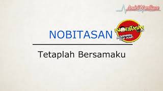 Nobitasan - Tetaplah Bersamaku (liric versi animasi)