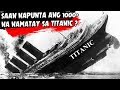 SAAN NAPUNTA ANG HIGIT 1000 NA NASAWI SA TITANIC