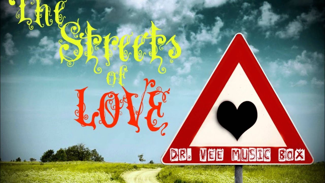 Dr. Vee - The Streets of Love