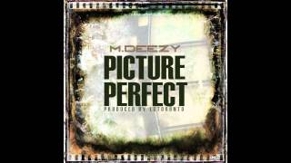 Mazaradee Deez Aka Mdeezy - Picture Perfect