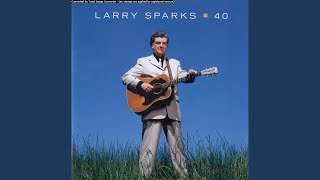Watch Larry Sparks Its Too Late To Walk The Floor feat Don Rigsby  Chris Jones video