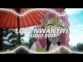 Love Nwantiti Tiktok Remix Ckay Edit Audio