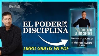 EL PODER DE LA DISCIPLINA-De Raimon Samsó-Gratis En PDF.