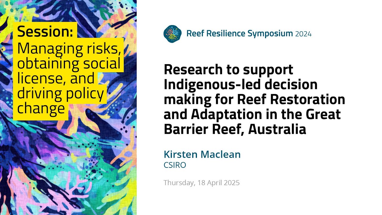 Research to support Indigenous-led decision making for Reef Restoration and Adaptation in the GBR