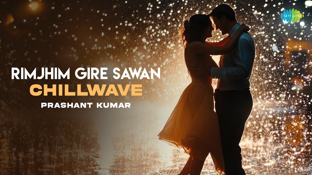 Rimjhim Gire Sawan - Chillwave | Prashant Kumar | Papon | Shreya Ghoshal | Hindi Song