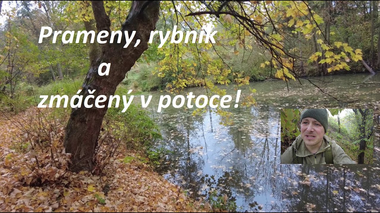 Prameny, rybník a zmáčený v potoce