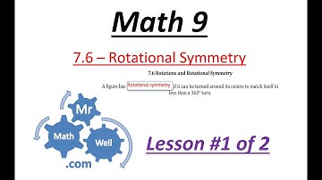 Math 9 - 7.6 Rotational Symmetry Lesson #1of2