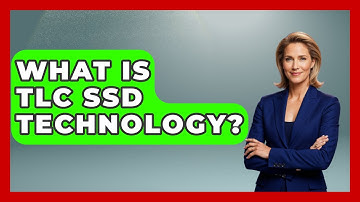 What Is TLC SSD Technology? - Your Computer Companion