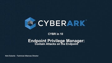 Endpoint Privilege Manager -  Contain Attacks on the Endpoint