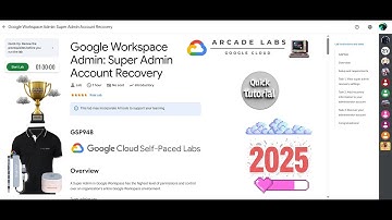 [NEW2025] Google Workspace Admin: Super Admin Account Recovery || #qwiklabs | #GSP948 | Lab Solution