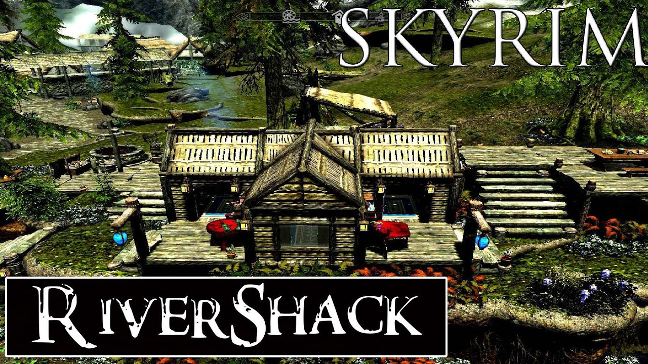 Skyrim Mods: RiverShack