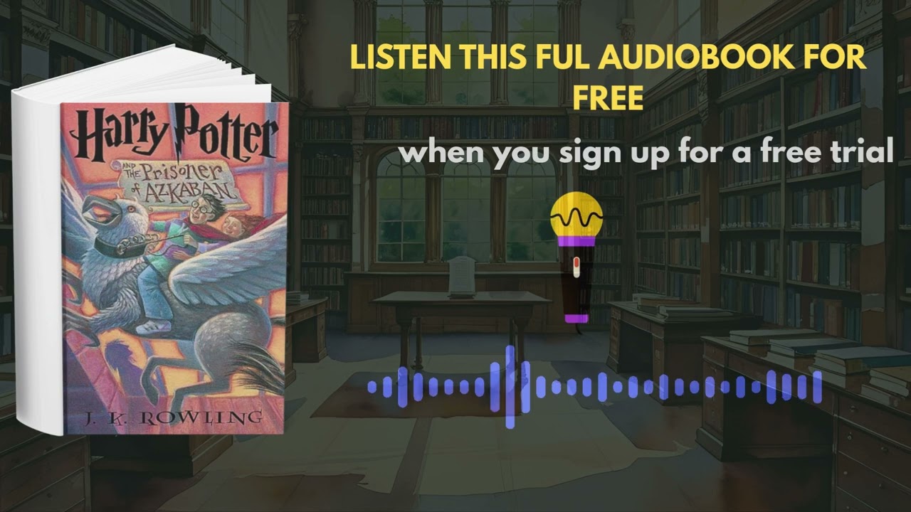 Harry Potter and the Prisoner of Azkaban Audiobook | J.K. Rowling Fantasy Adventure