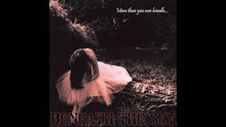 BENEATH THE SKY - 7861 (Original Version) [More Than You Can Handle... EP - 2006]