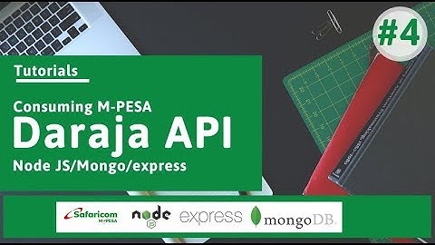 Register URLs - Safaricom M PESA Daraja API and Node Js - Part 4 Survtech Camp