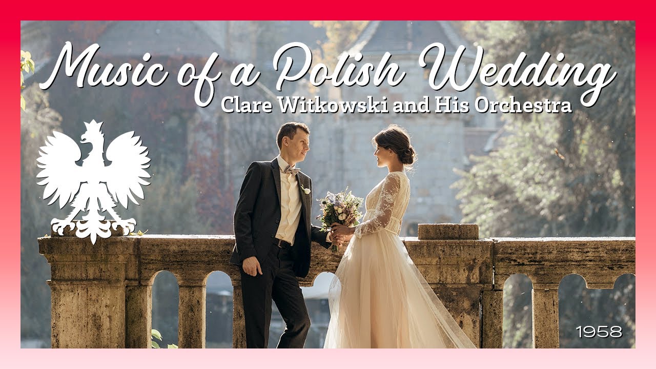 Clare Witkowski & His Orchestra - Music of a Polish Wedding