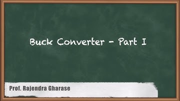 Essential Concepts Of Buck Converters For GATE Power Electronics | Part 1