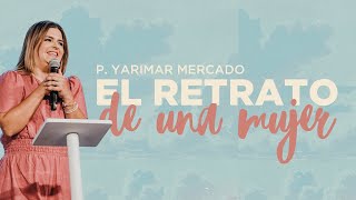 El Retrato De Una Mujer - P. Yarimar Mercado | MCI CHURCH MOTHER&#39;S DAY