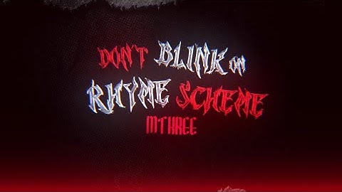 M THREE - Don’t Blink On Rhyme Scheme(Official Lyrics Video)