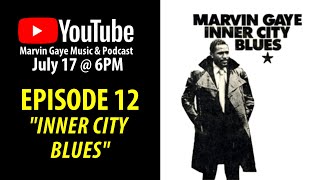 Marvin Gaye Podcast: Episode 12 