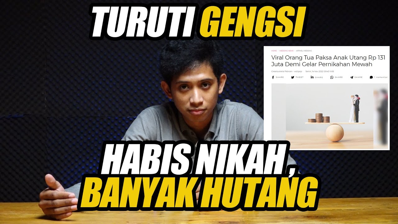 Demi Gelar Pernikahan Mewah , Orang Tua Paksa Anak Hutang Rp 131 juta ❗❓