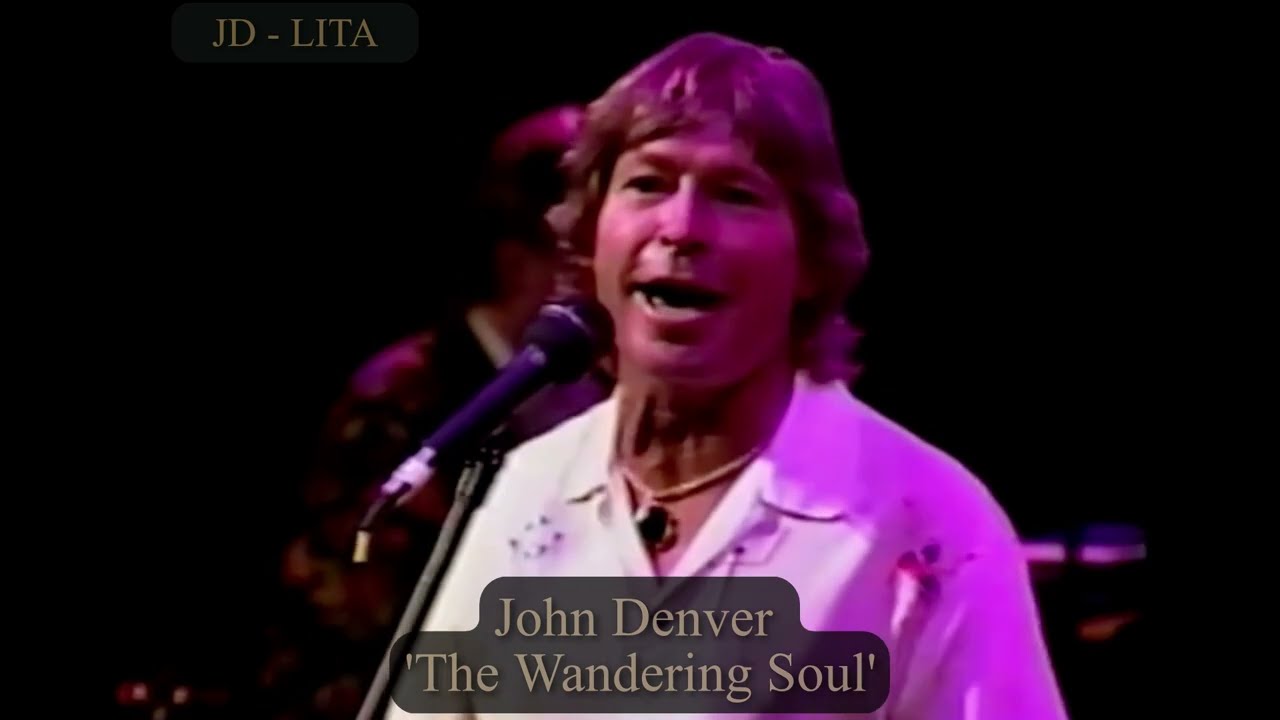 John Denver - The Wandering Soul