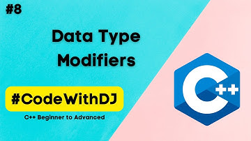 #8 Data Type Modifiers | C++ Beginner to Advanced | INIT Tech Labs | #CodeWithDJ
