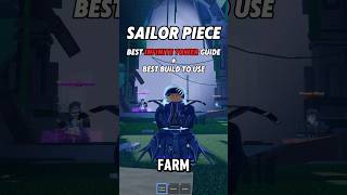 Best Infinite Tower Guide + Best Build To Use | Sailor Piece #sailorpiece #roblox #captinttb