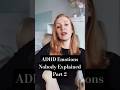 ADHD emotions can shift very quickly