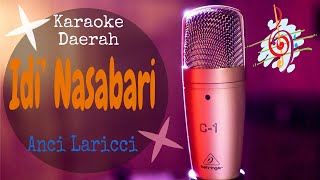 Karaoke Idi Nasabari - Anci Laricci (Karaoke Daerah Lirik Tanpa Vocal)