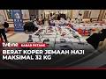Jemaah Haji Pulang, Koper Tak Boleh Lebih dari 32 Kg | Kabar Petang