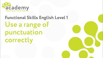 Functional Skills English Level 1 - Use a range of punctuation correctly
