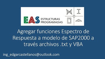 Agregar funciones Espectro de Respuesta a modelo de SAP2000 a través archivos .txt y VBA