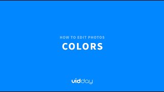 VidDay Video Maker | Tutorial  |  Editing Photos  |  Colors screenshot 4