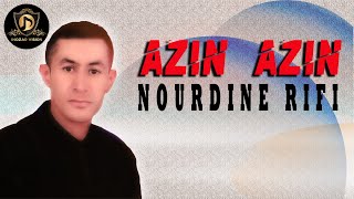 Nourdine Rifi - AZIN AZIN  - Reggada Rif - Music Rif Nador Alhoceima ( Exclusive Music Audio )