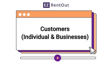 How to Add Customers & Businesses in EZRentOut | Step-by-Step Rental Software Tutorial
