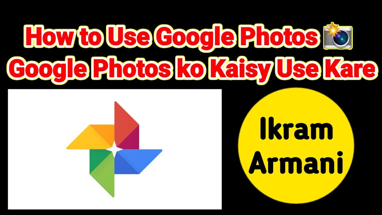 how-to-use-google-photos-google-photos-ko-kaisy-use-kare