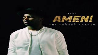 Video thumbnail of "Amen (The Church Anthem) - Izze"