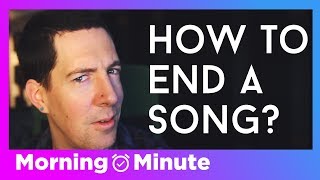 How To END / FINISH a SONG - The MORNING MINUTE
Hopefully this helps you understand some common ways that I end songs. Experimentation is the real answer. How do you want to end the song? Have you put serious thought into it? Let me know what you think in the comments, below! How To END / FINISH a SONG - The MORNING MINUTE