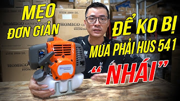 Chỉ Mất 5 Phút Để Không Bị LỪA Mua Phải Cắt Cỏ Husqvarna 541 GIẢ NHÁI