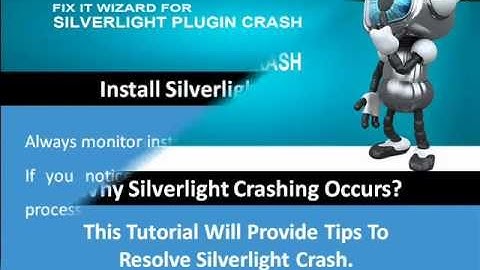 How To Fix Silverlight Plug-in Crash