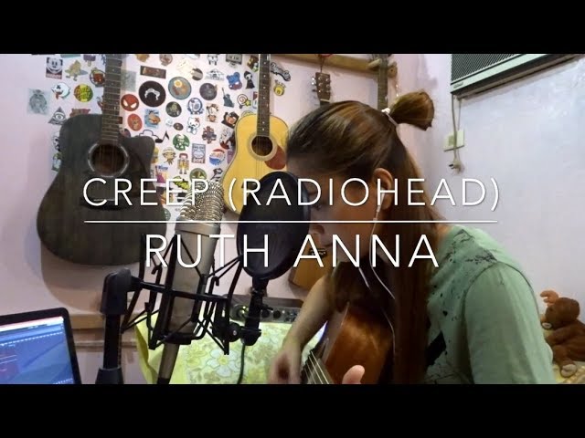 "Creep" (Cover) - Ruth Anna