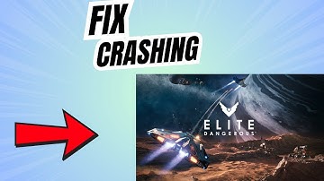 How to fix Elite Dangerous Crashing, Not launching or Stuck on loading Screen