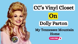 CC's Vinyl Closet on Dolly Parton: My Tennessee Mountain Home