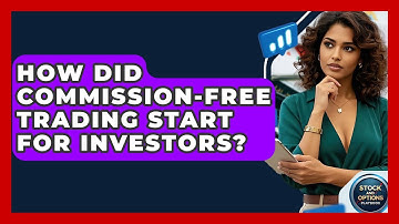 How Did Commission-free Trading Start For Investors? - Stock and Options Playbook