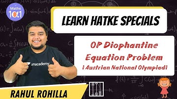 OP Diophantine Equation Problem | Learn Hatke Specials | Maths 101 | Rahul Rohilla