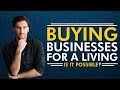 How To Buy Businesses with No Money for a living - Is it Possible?
