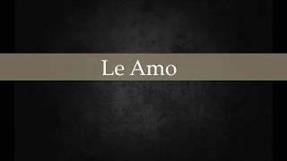 Video thumbnail of "Le Amo"