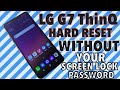 LG G7 ThinQ HARD RESET Into Recovery Mode To Factory Data Reset Without Password